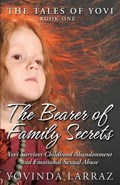 The Bearer of Family Secrets | Yovinda Larraz | 