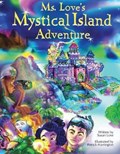 Ms. Love's Mystical Island Adventure | Susan Love | 
