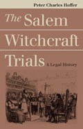 The Salem Witchcraft Trials | Peter Charles Hoffer | 