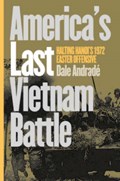 America's Last Vietnam Battle | Dale Andrade | 