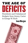 The Age of Deficits | Iwan Morgan | 