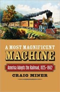A Most Magnificent Machine | Craig Miner | 