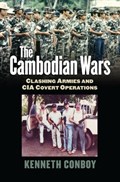 The Cambodian Wars | Kenneth Conboy | 