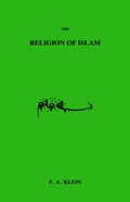 Religion Of Islam | F.A. Klein | 