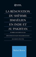 La Renovation du Shi'isme Ismaelien En Inde Et Au Pakistan | France)Boivin Michel(CNRS | 