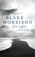 Shingle Street | Blake Morrison | 