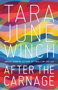 After the Carnage | Tara June Winch | 