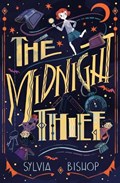 The Midnight Thief | Sylvia Bishop | 