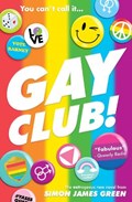 Gay Club! | Simon James Green | 