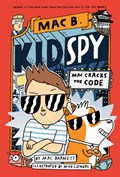 Mac Cracks the Code (Mac B., Kid Spy #4) | Mac Barnett | 