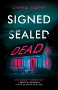 Signed Sealed Dead | Cynthia Murphy | 