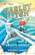 Harley Hitch Takes Flight | Vashti Hardy | 