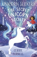 Unicorn Seekers 2: The Unicorn Seekers' Society | Cerrie Burnell | 