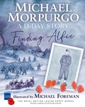 Finding Alfie: A D-Day Story | Michael Morpurgo | 