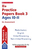 11+ Practice Papers for the GL Assessment Ages 10-11 - Book 3 | Giles Clare ; Paul Hollin ; Nicola Palin | 