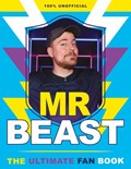 Mr Beast: The Ultimate Fan Book | Claire Sipi | 