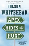 Apex Hides the Hurt | Colson Whitehead | 