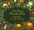 The Story Orchestra: Carnival of the Animals | Katy Flint | 