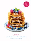 The Flexible Family Cookbook | Jo Pratt | 