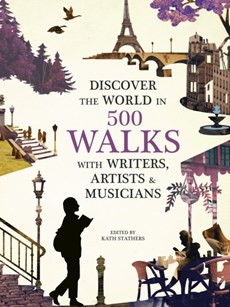 500 walks with writers, artists and musicians
