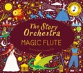 The Story Orchestra: The Magic Flute | Katy Flint | 