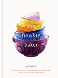 The Flexible Baker | Jo Pratt | 