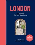 London: A Guide for Curious Wanderers | Jack Chesher | 