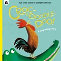 Croc-a-doodle-doo! | Huw Lewis Jones | 