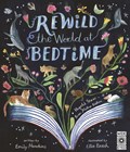 Rewild the World at Bedtime | Emily Hawkins | 