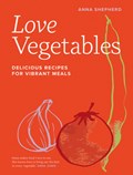 Love Vegetables | Anna Shepherd | 
