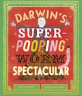 Darwin's Super-Pooping Worm Spectacular | Polly Owen | 