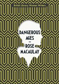 Dangerous Ages | Rose Macaulay | 