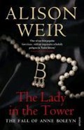 The Lady In The Tower | Alison Weir | 