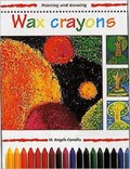 Wax Crayons | M.A. Comella | 