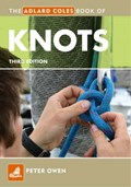 The Adlard Coles Book of Knots | Peter Owen | 