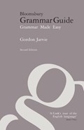 Bloomsbury Grammar Guide | Gordon Jarvie | 