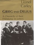 Grieg and Delius | Edvard Grieg ; Frederick Delius | 