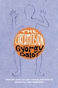 The Circumcision | Gyorgy Dalos | 