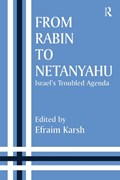 From Rabin to Netanyahu | EFRAIM (KING'S COLLEGE LONDON,  UK) Karsh | 