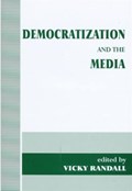 Democratization and the Media | VICKY (UNIVERSITY OF WINCHESTER,  UK) Randall | 