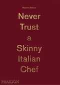 Never Trust A Skinny Italian Chef | Massimo Bottura | 