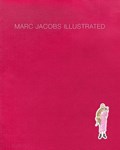 Illustrated | Marc Jacobs ; Grace Coddington ; Sofia Coppola | 