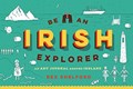Be an Irish Explorer | Bex Shelford | 