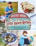 My Little French Kitchen | Rachel Khoo | 