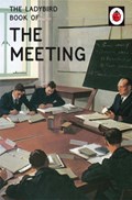 The Ladybird Book of the Meeting | Jason Hazeley ; Joel Morris | 