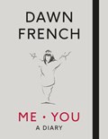 Me. You. A Diary | Dawn French | 