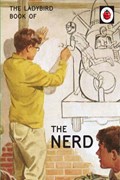 The Ladybird Book of The Nerd | Jason Hazeley ; Joel Morris | 