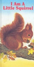 I Am a Little Squirrel | Amrei Fechner | 