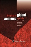 Shaping a Global Women's Agenda | Karen Garner | 
