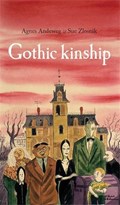 Gothic Kinship | Agnes Andeweg ; Sue Zlosnik | 